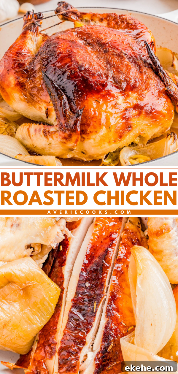 Whole roasted chicken with browned skin in a baking dish, surrounded by onions, shown whole and sliced. Text reads: “Buttermilk Whole Roasted Chicken.”.